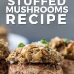 Pin for pinterest graphic with image of vegetarian stuffed mushrooom and text overlay "vegetarian stuffed mushrooms recipe"