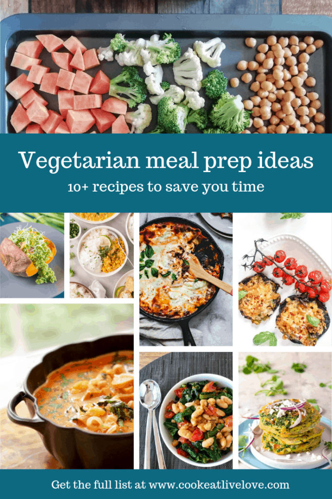 Vegetarian Meal Prep Ideas and Recipes ~ Cook Eat Live Love