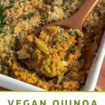 Pin for pinterest graphic with image of quinoa casserole and text on the bottom.