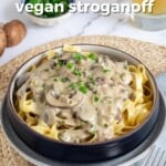 Pin for pinterest graphic with bowl of mushroom stroganoff and text on top.