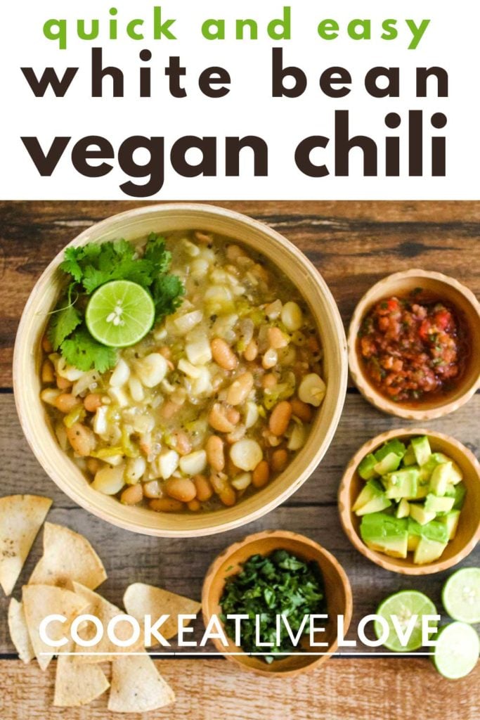 Pin for pinterest with photo of finished vegan white bean chili in a bowl with assorted toppings. Text on top Quick and Easy.