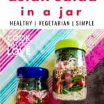 PIn for pinterest with two salad jars ready to go. Text on top "easy meal prep, asian salad in a jar"