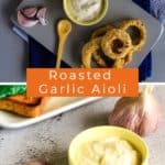 Pin for pinterest with two photos of vegan garlic mayo served up.