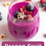 Pin for pinterest graphic of dragon fruit smoothie in a glass