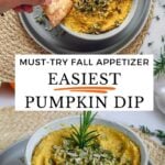 Pin for pinterest graphic with images of pumpkin dip with text on top.