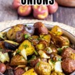 Pin for pinterest graphic with image of potatoes and onions and text on top.