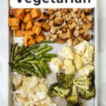 Pin for pinterest graphic with image of tray of veggies with text on top.