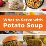 Pin for pinterest graphic with images of dishes to serve with potato soup