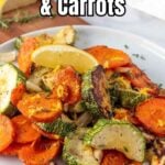 Pin for pinterest graphic with image of zucchini and carrots on a plate with text on top.