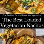 Pin for pinterest graphic with images of nachos and text on the top.