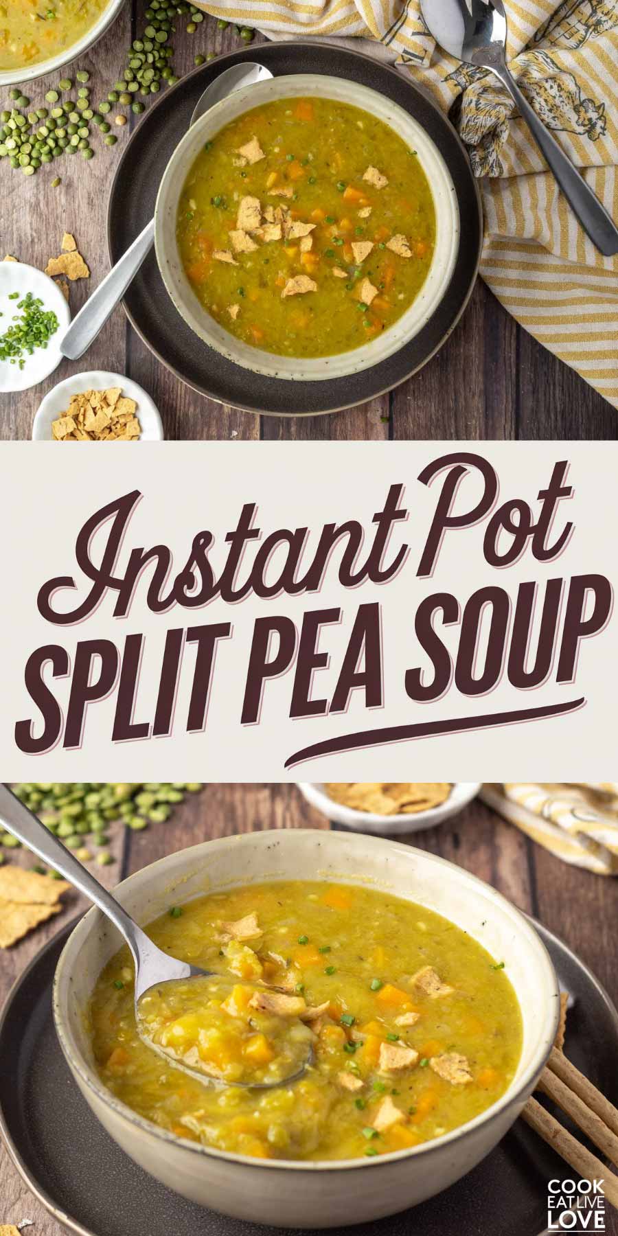 Pin for pinterest graphic with images of split pea soup with text on top.