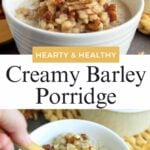 Pinterest graphic with images of barley porridge and text on top.