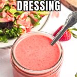 Pin for pinterest graphic with image of strawberry vinaigrette and text on top.