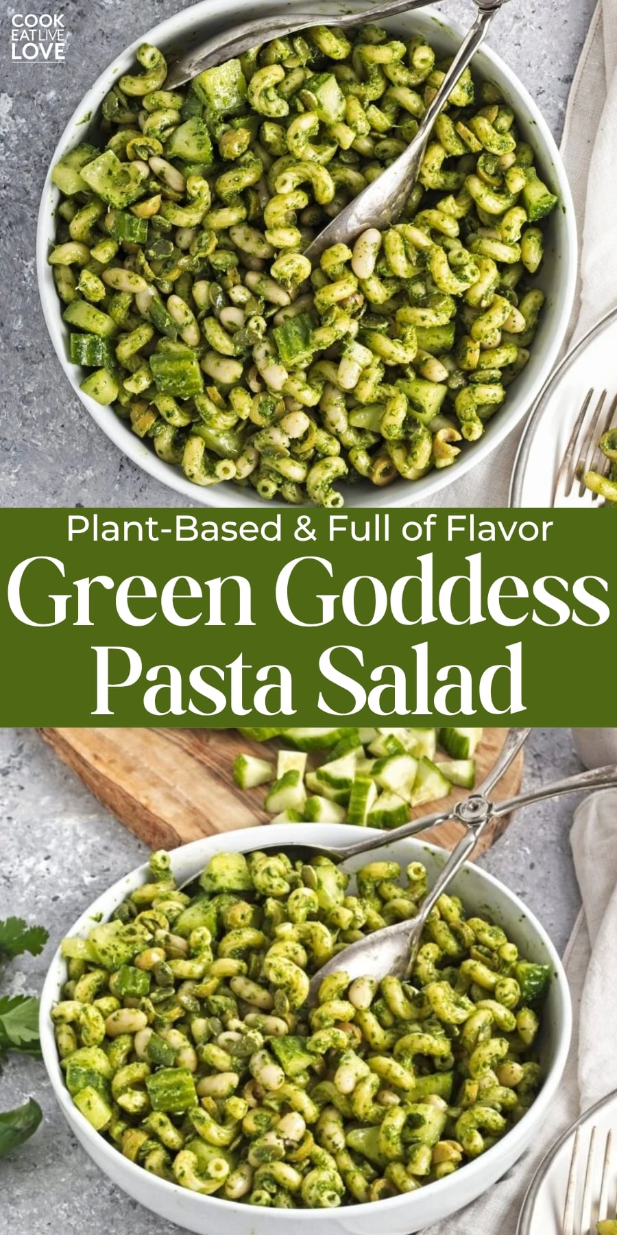 Pin for pinterest graphic with images of green goddess pasta salad and text on top.