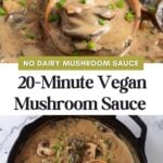 Pinterest graphic with mushroom sauce without cream images and text on top.