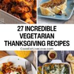 Pinterest graphic with images of Thanksgiving vegetarian recipes and text on top.