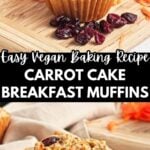 Pinterest graphic with images of carrot cake muffins on top with some text.