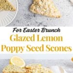 Pinterest graphic with images of lemon scones and text on top.